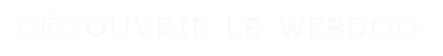 DÉCOUVRIRWEBDOC.png